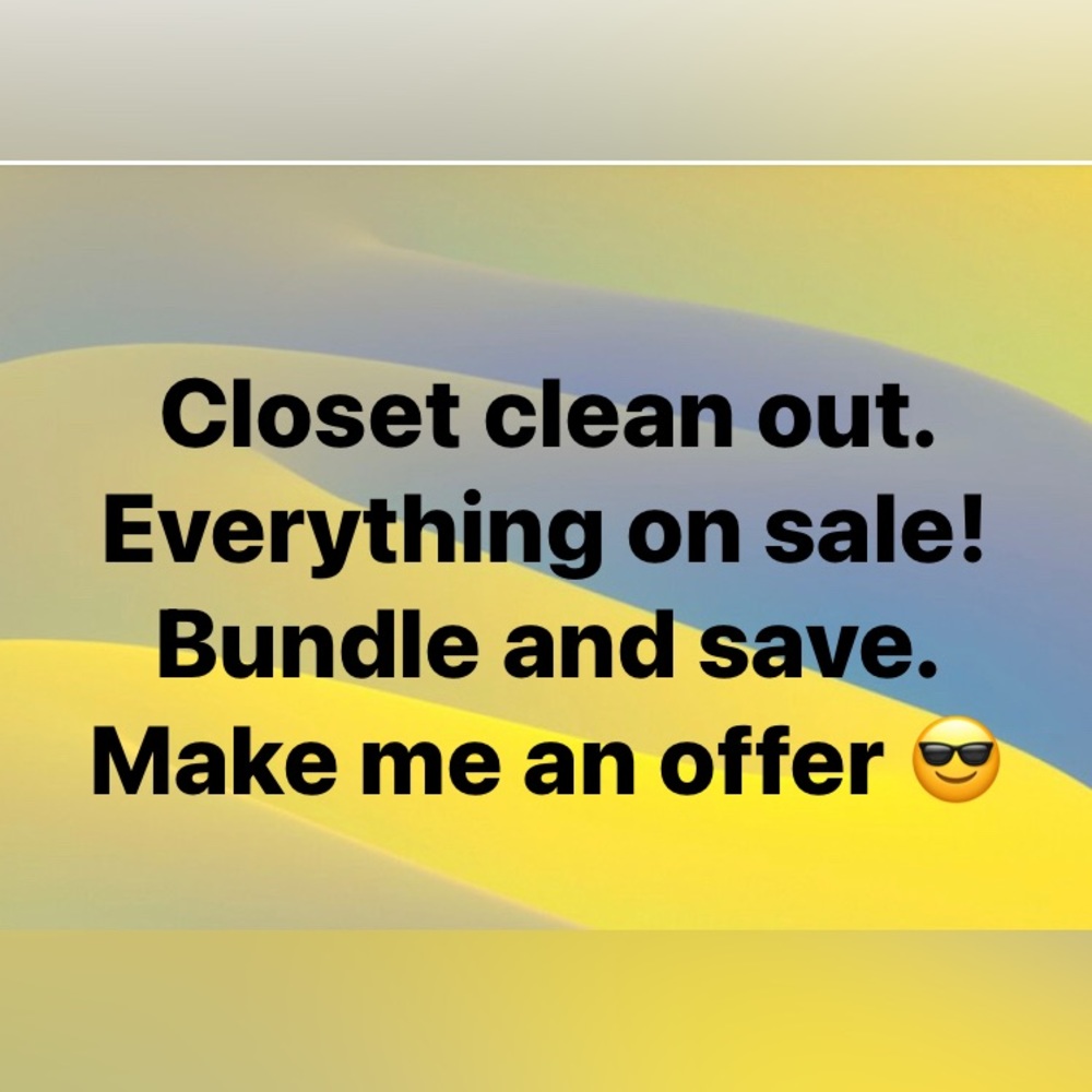 Closet clean out! All on sale - save when you bundle!